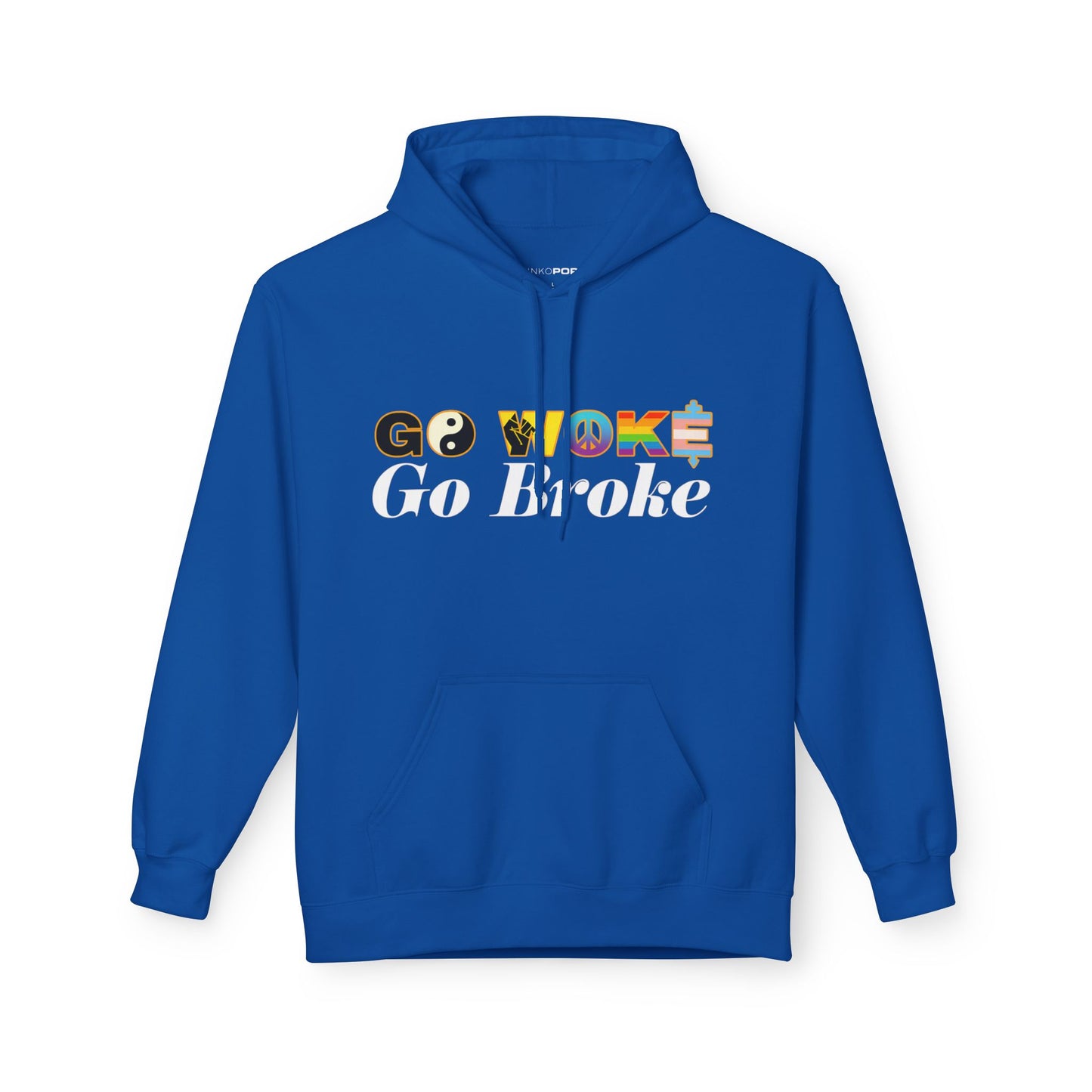 GO WOKE GO BROKE HOODIE