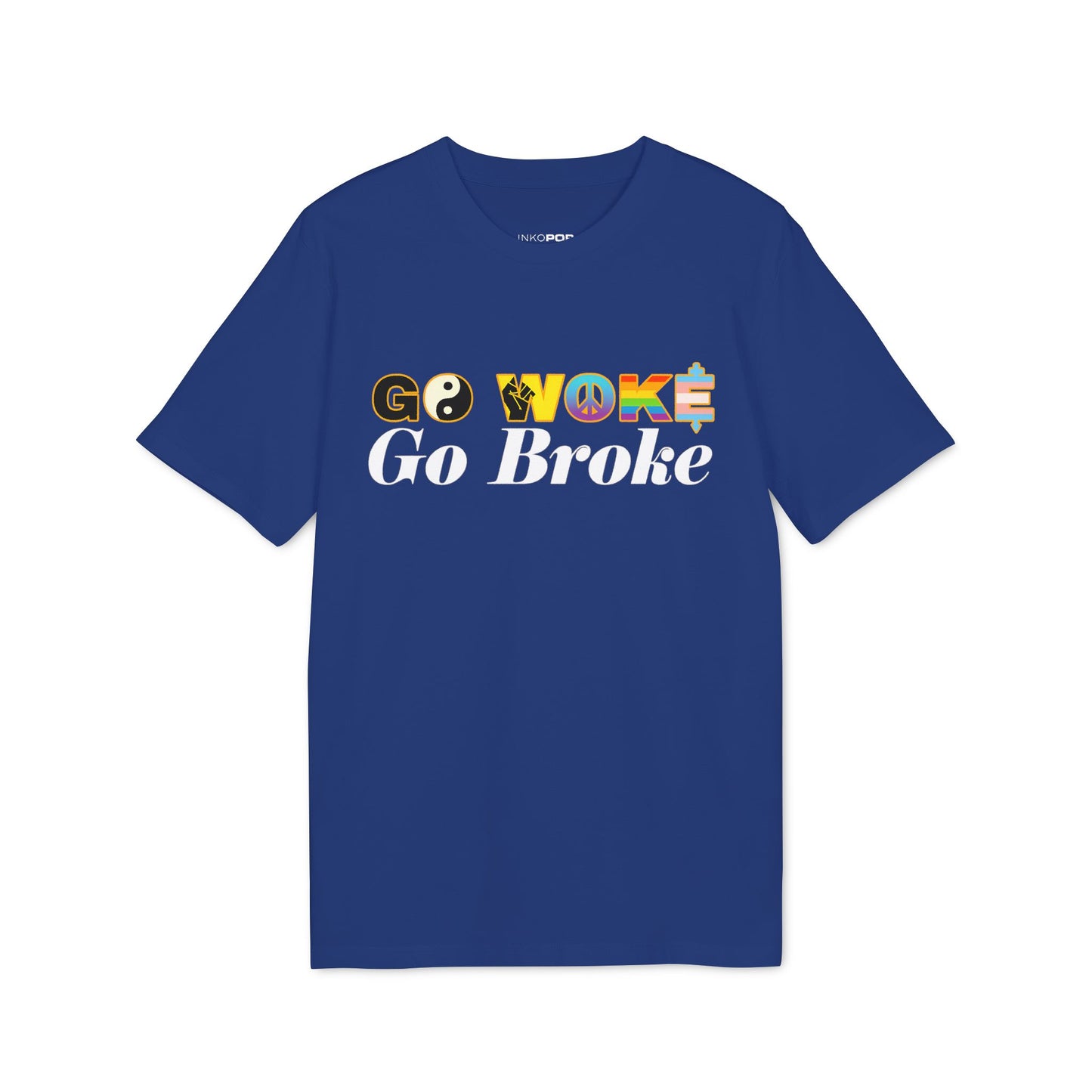 GO WOKE GO BROKE T-SHIRT