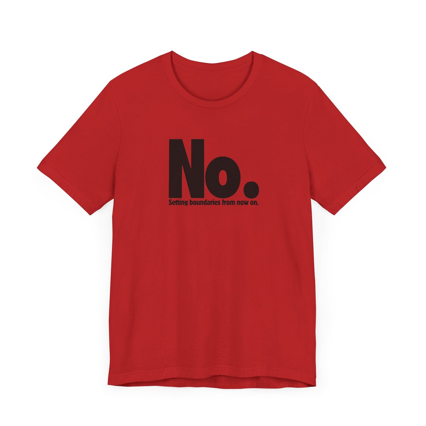 Setting Boundaries T-Shirt - Black Text - Motivational Statement Tee