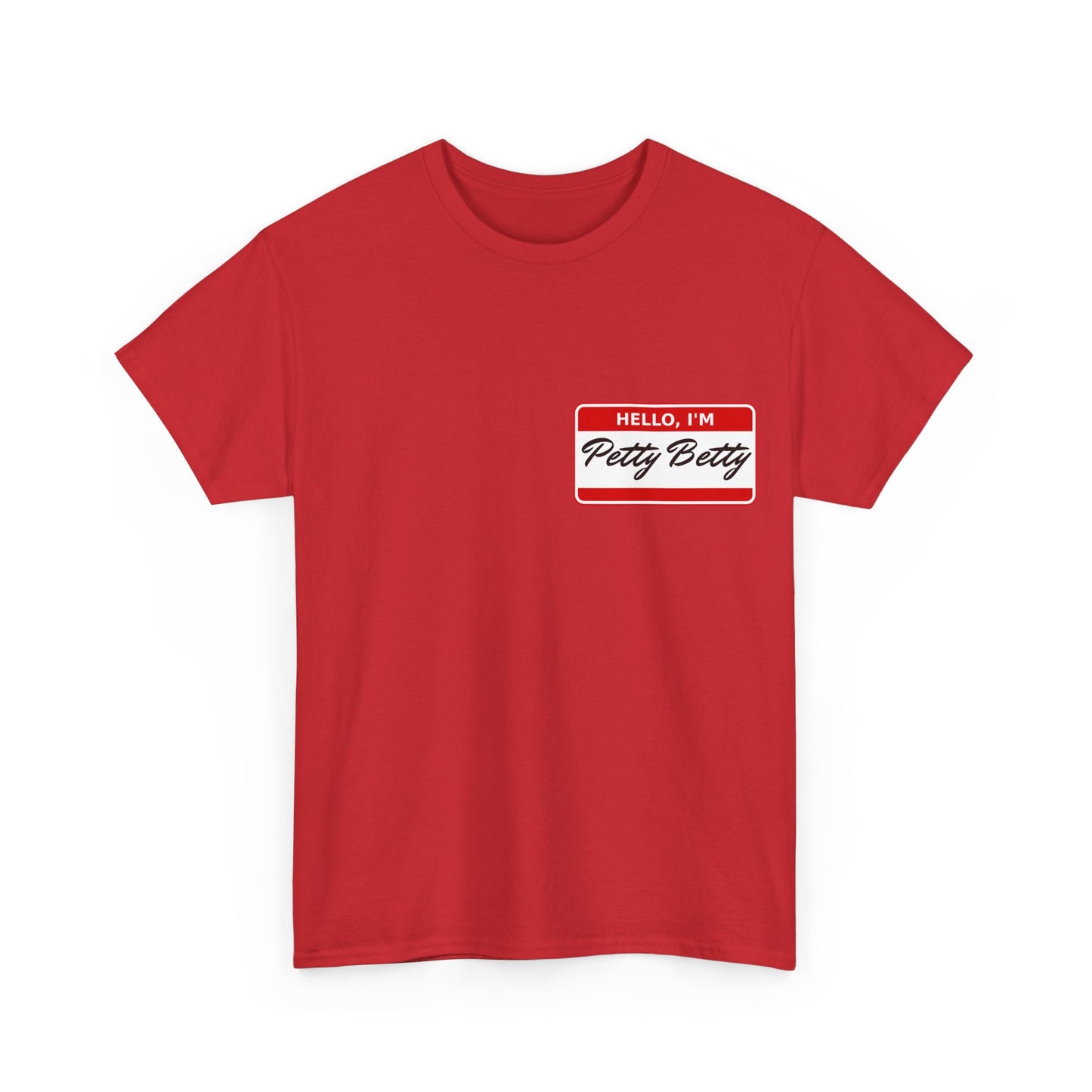 Petty Betty Unisex T-Shirt - Name Tag Tee
