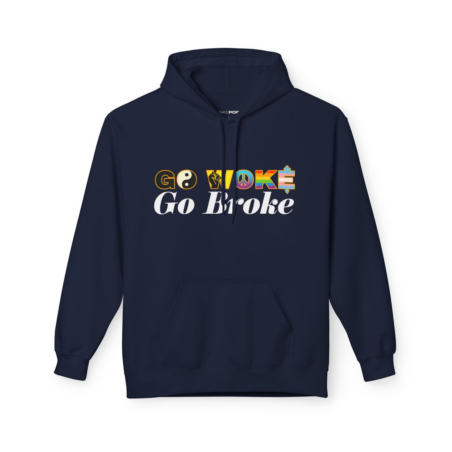 GO WOKE GO BROKE HOODIE