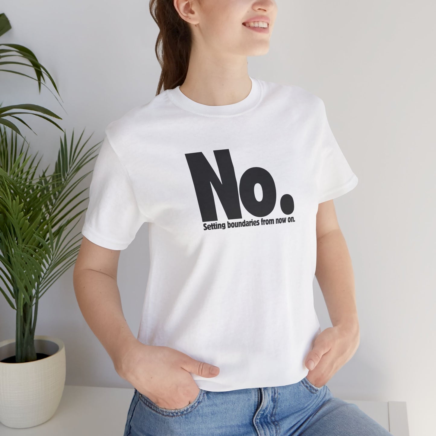 Setting Boundaries T-Shirt - Black Text - Motivational Statement Tee