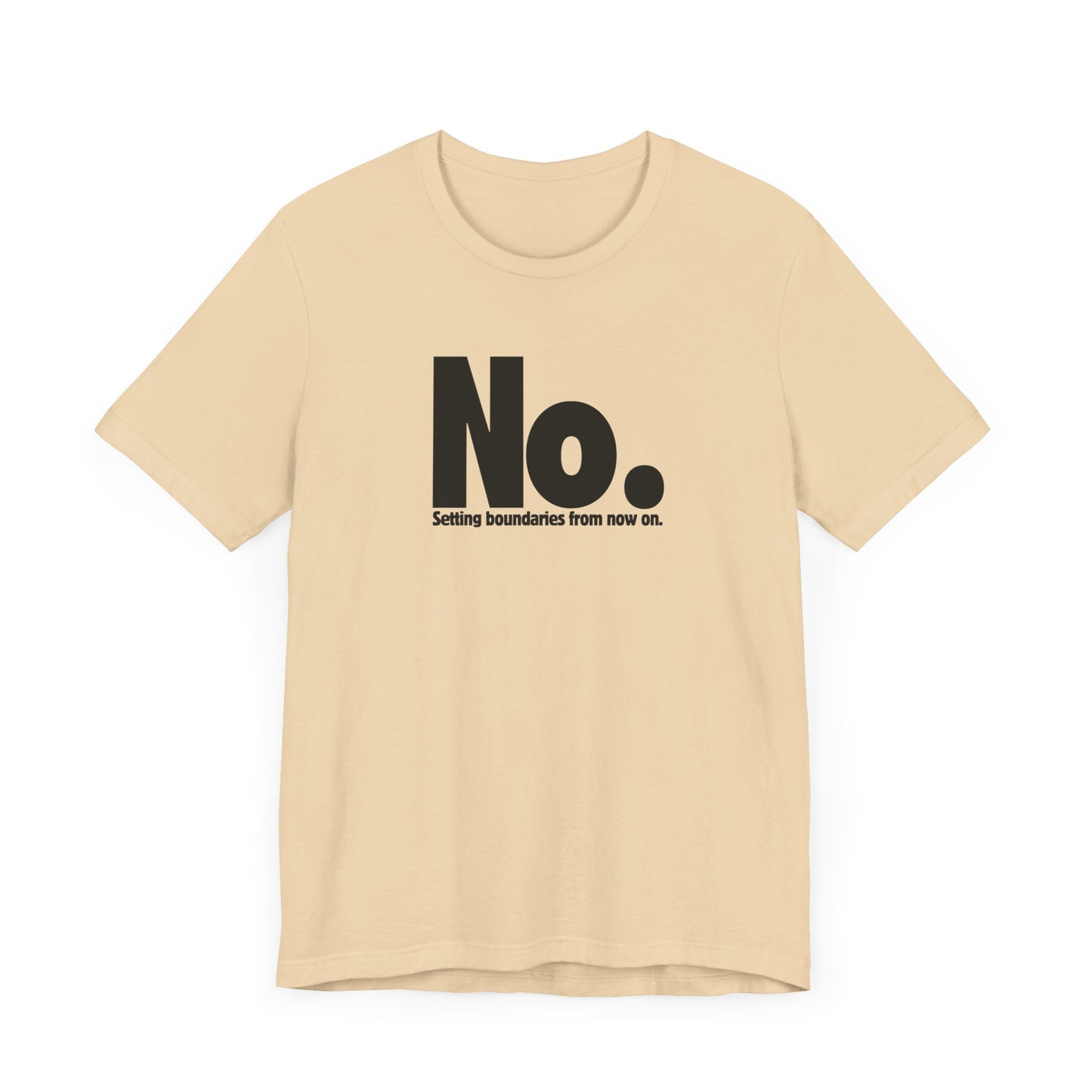 Setting Boundaries T-Shirt - Black Text - Motivational Statement Tee