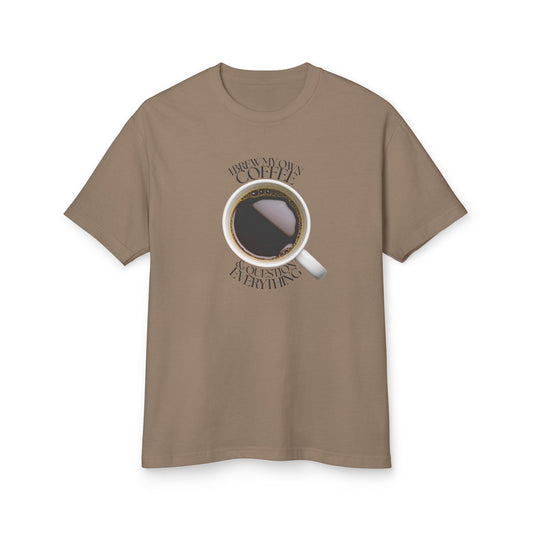 I Brew My Own Coffee Unisex Tee – Perfect Gift for Coffee Lovers