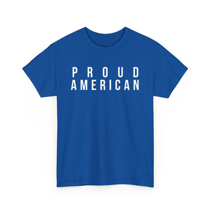Proud American Unisex Heavy Cotton Tee - white text - USA Patriotism Apparel