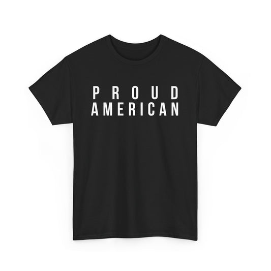 Proud American Unisex Heavy Cotton Tee - white text - USA Patriotism Apparel