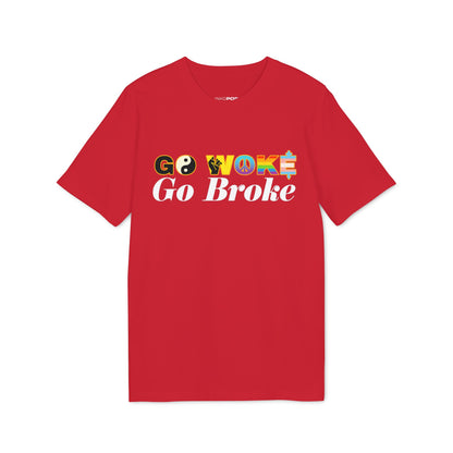 GO WOKE GO BROKE T-SHIRT