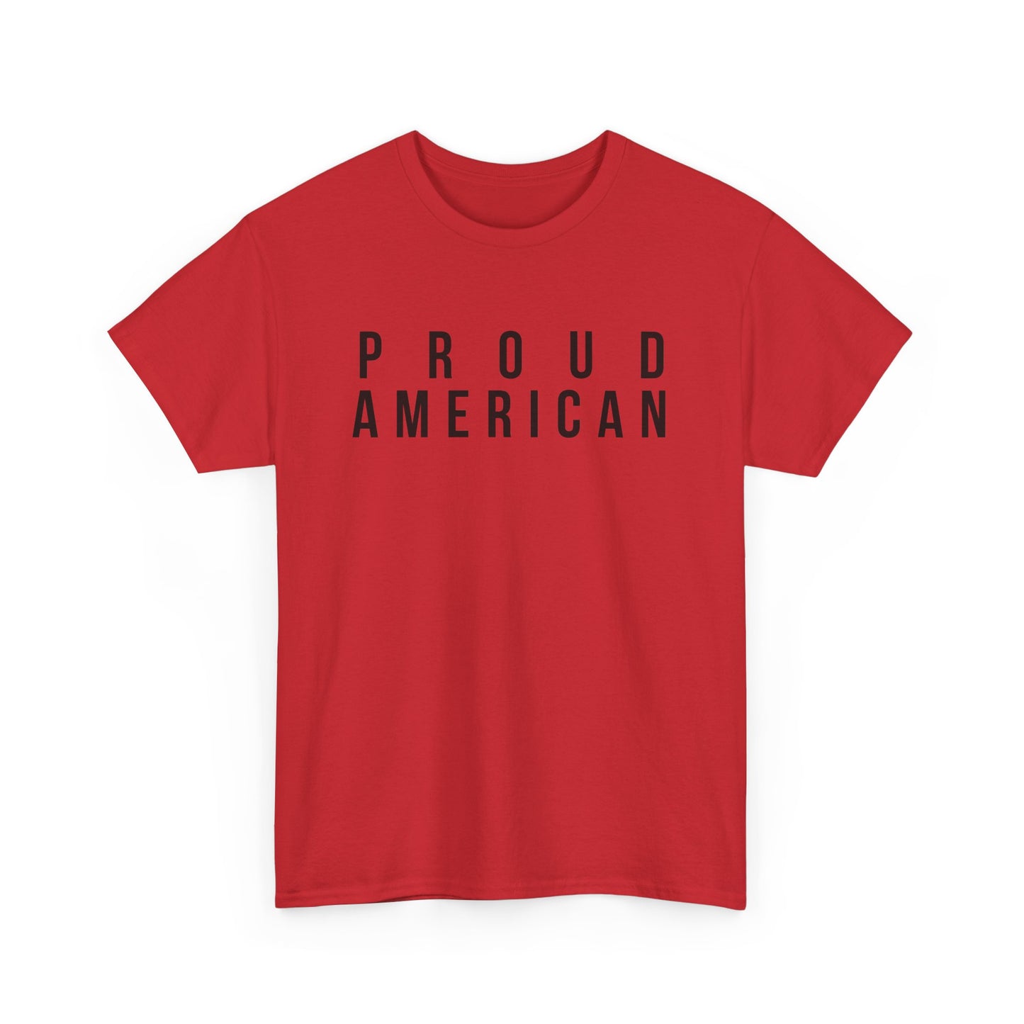 Proud American Unisex T-Shirt - Black Text - USA patriot Memorial Day and Independence Day
