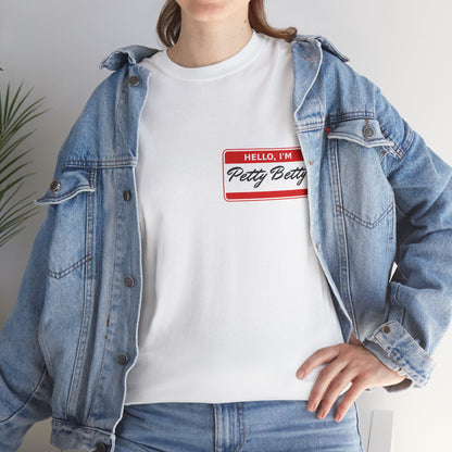 Petty Betty Unisex T-Shirt - Name Tag Tee