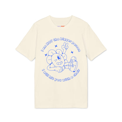 Bigger Person T-shirt