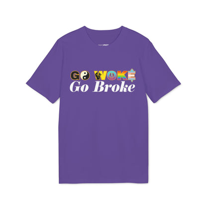 GO WOKE GO BROKE T-SHIRT