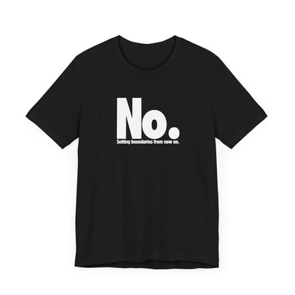 Setting Boundaries T-Shirt - White Text