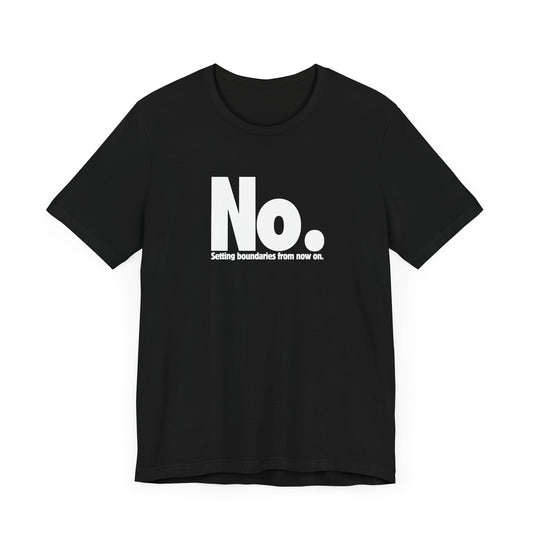 Setting Boundaries T-Shirt - White Text